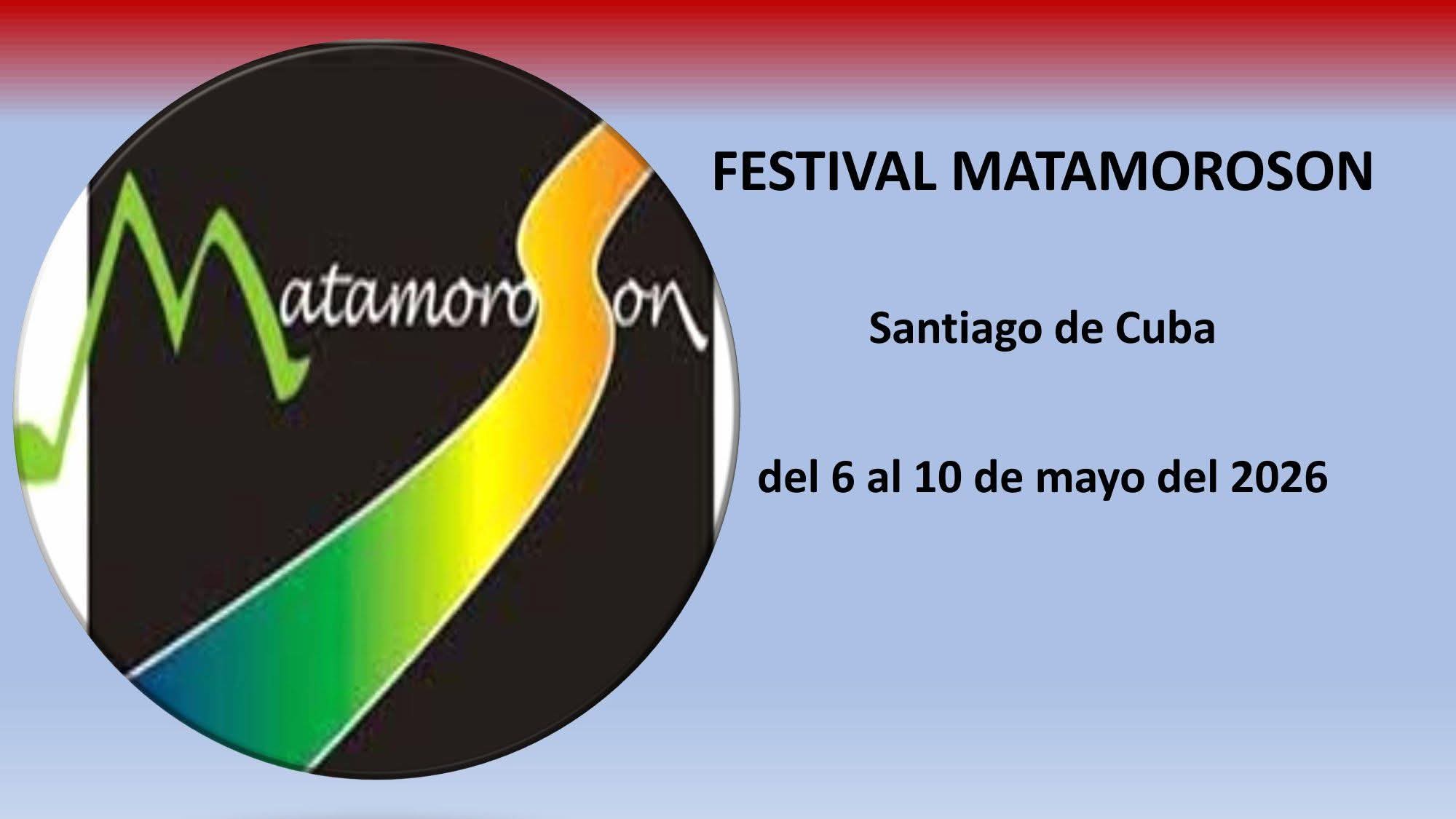 Festival MatamoroSon y otras actividades